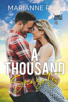 A Thousand Sunsets (Band of Sisters) Read online