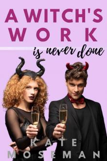 A Witch's Work Is Never Done Read online