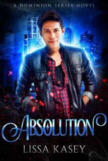 Absolution: A Dominion Novel Read online