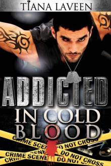 Addicted In Cold Blood Read online