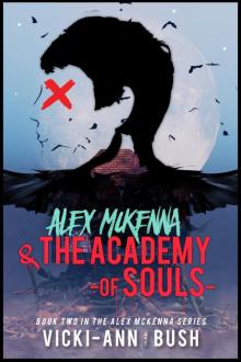 Alex McKenna & the Academy of Souls Read online
