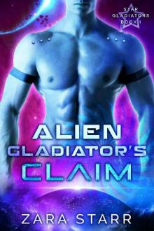 Alien Gladiator's Claim Read online