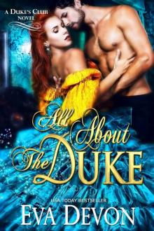 All About the Duke (The Dukes' Club Book 4) Read online