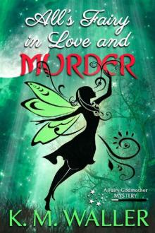All's Fairy in Love and Murder Read online