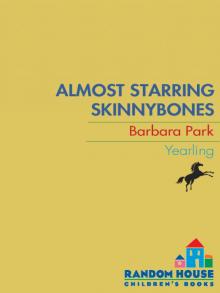 Almost Starring Skinnybones Read online