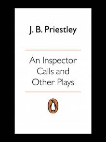 An Inspector Calls and Other Plays Read online