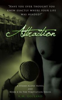 Attraction: (A Temptation Series Stand-alone) (The Temptation Series Book 4) Read online