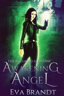 Awakening Angel: A Dark Paranormal Reverse Harem Romance (The Accursed Saga Book 1) Read online