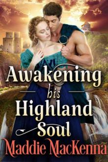 Awakening His Highland Soul (Steamy Scottish Historical Romance) Read online