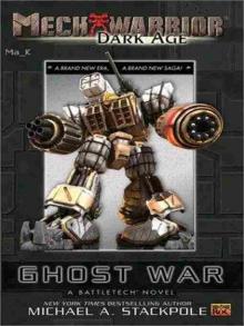 BattleTech : Mechwarrior - Dark Age 01 - Ghost War (2002) Read online