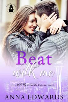 Beat With Me: A With Me in Seattle Universe Novel Read online