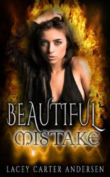 Beautiful Mistake: A Paranormal Fantasy Romance Serial (Demon Reverse Harem Book 1)