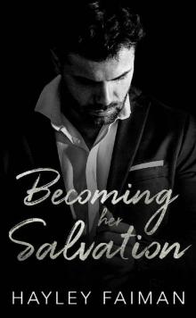 Becoming her Salvation (Zanetti Famiglia Book 7) Read online