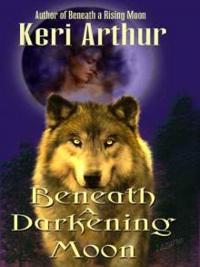 Beneath a Darkening Moon Read online