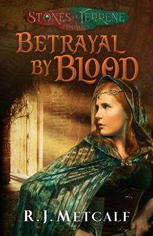 Betrayal by Blood: A Prequel (Stones of Terrene Book 0) Read online