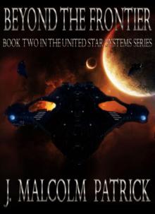 Beyond The Frontier (United Star Systems Book 2) Read online