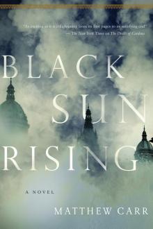 Black Sun Rising Read online