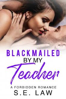 Blackmailed by My Teacher Read online