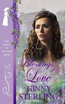 Blessings of Love (The Belles of Wyoming Book 7) Read online