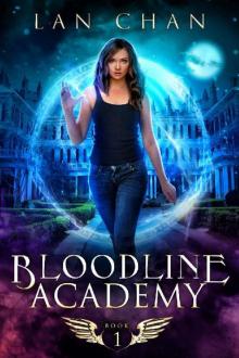 Bloodline Academy: A Young Adult Urban Fantasy Academy Novel (Bloodline Academy Book 1)