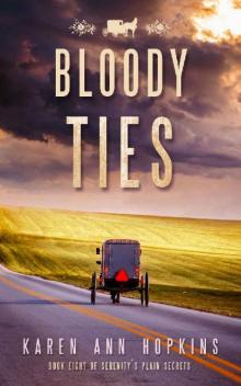 Bloody Ties (Serenity's Plain Secrets Book 8) Read online