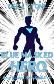 Blue Masked Hero Read online