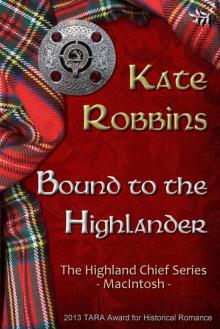 Bound to the Highlander (The Highland Chiefs Series) Read online