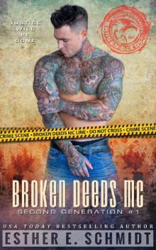 Broken Deeds MC: Second Generation #1 Read online