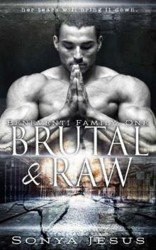 Brutal & Raw: Mafia Romance & Psychological Thriller (Beneventi Family Book 1) Read online