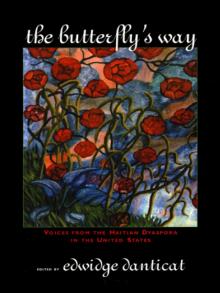 Butterfly's Way: Voices From the Haitian Dyaspora in the United States Read online