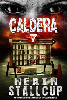 Caldera Book 7: The End Is Here