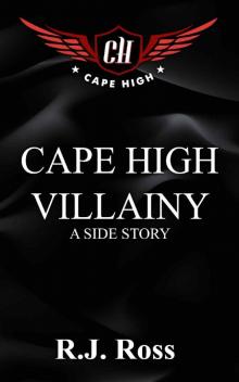 Cape High Villainy_A Side Story Read online
