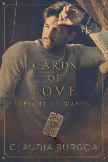 Cards of Love: Knight of Wands Read online