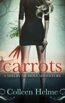 Carrots: A Shelby Nichols Adventure Read online