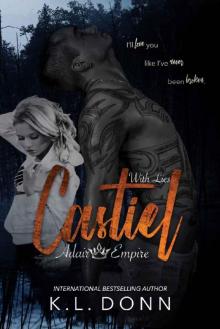 Castiel: With Lies (Adair Empire Book 3) Read online