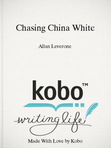 Chasing China White Read online