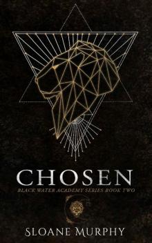 Chosen: A Paranormal Romance Academy Series (Black Water Academy Book 2) Read online