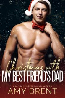 Christmas With My Best Friend's Dad Read online