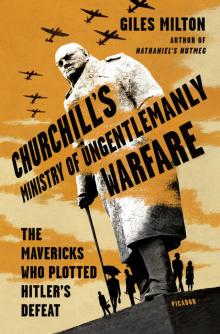 Churchill's Ministry of Ungentlemanly Warfare Read online