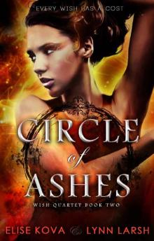 Circle of Ashes (Wish Quartet Book 2)