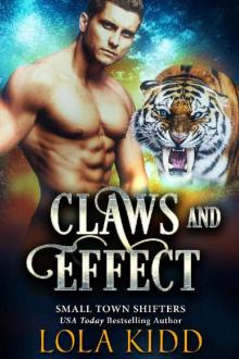 Claws and Effect (Small Town Shifters Book 1) Read online