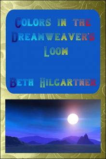 Colors in the Dreamweaver's Loom Read online