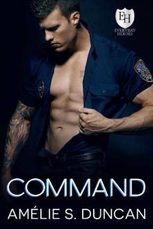 Command: An Everyday Heroes World Novel (The Everyday Heroes World) Read online
