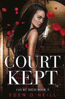 Court Kept (Court High Book 3)