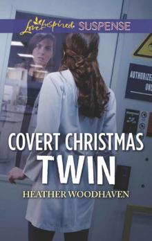 Covert Christmas Twin (Twins Separated At Birth Book 2) Read online