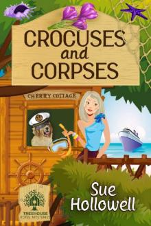 Crocuses and Corpses (Treehouse Hotel Mysteries Book 5) Read online