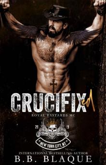 Crucifixed (Royal Bastards MC: NYC Book 2) Read online