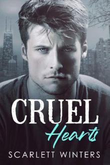 Cruel Hearts : An Enemies to Lovers Mafia Romance (Ruthless Legacy Book 2) Read online