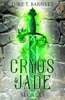 Cryos & Jade- Secrets Read online