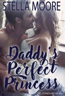 Daddy's Perfect Princess (The Shape of Love Book 1) Read online